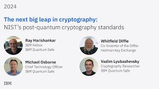 The next big leap in cryptography: NIST’s post-quantum cryptography standards