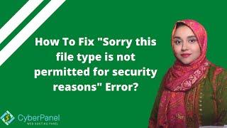 How to fix “Sorry, This File Type Is Not Permitted for Security Reasons” Error in WordPress