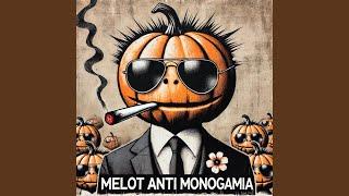 Melot Anti Monogamia