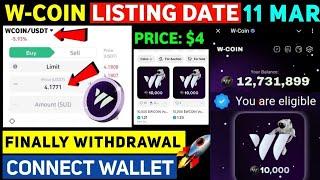 WCoin Finally Announced Listing Date | Wcoin Airdrop New Update | W-Coin Price Prediction Withdrawal