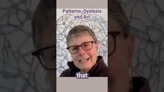 Patterns, dyslexia, and art - Rebecca Kamen