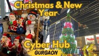 Christmas & New Year Celebration Cyber Hub | DLF Cyber Hub Gurgaon | DLF Cyber City Gurgaon |