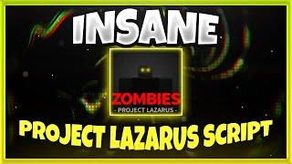 INSANE ROBLOX PROJECT LAZARUS SCRIPT | *OP*