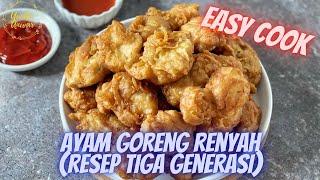 Easy Cook - Resep Ayam Goreng Renyah Resep 3 Generasi (3 Generation Fried Chicken Recipe) + ENG Sub.