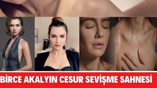 BİRCE AKALAY SEVİŞME ÖPÜŞME SAHNESİ KUŞ UÇUŞU+18