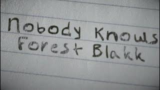 Forest Blakk - Nobody Knows (Official Lyric Video)
