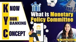 What is Monetary Policy Committee? | Banking Awareness By Sheetal Mam #6