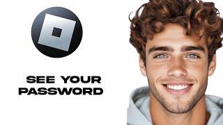 How To See Your Password In Roblox