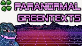 Scary Greentext Stories :: Paranormal Greentexts Thread