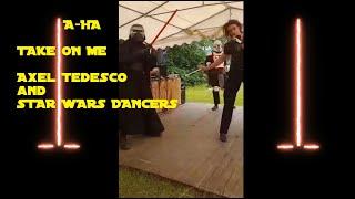 A-HA Take on me by Axel Tedesco and DJIREM BROWNIES3000 ( STAR WARS DANCERS )