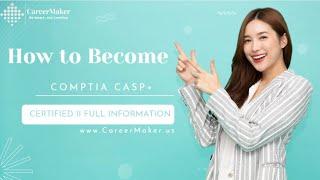 ComPTIA CASP+ Certification & Training II CareerMaker Solutions