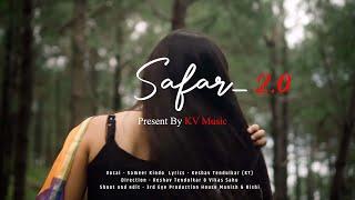 SAFAR 2.0 - KALI RAAT MEIN: KV music | Sameer Kindo | New Hindi Song 2024 | Love