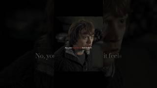 "YOU DON'T KNOW HOW IT FEELS"  #harrypotter #ronweasley #edit #shorts #fyp #sad #feelings #hurt