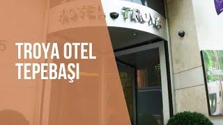 Troya Otel Tepebaşı | Neredekal.com