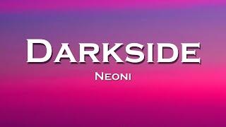 Neoni - Darkside (Lyrics) (Besomorph Remix)