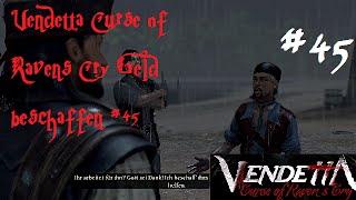 Vendetta Curse of Ravens Cry Geld beschaffen #45