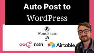 n8n: Auto Post to WordPress with AI (FULL TUTORIAL)