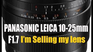 "I've sold my favourite lens the" Panasonic Leica 10 25mm F1 7