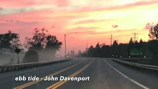 John Davenport - ebb tide