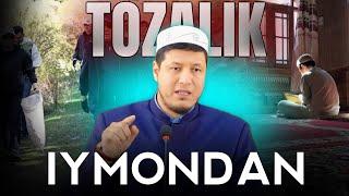 "ТОЗАЛИК ИЙМОНДАН" Абдулазиз Домла | "TOZALIK IYMONDAN" Abdulaziz Domla