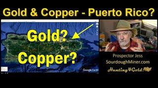 Finding Gold & Copper In Puerto Rico Using USGS MRDS Maps
