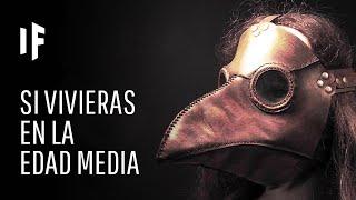 ¿Qué pasaría si vivieras en la Edad Media?