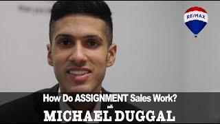 How Do ASSIGNMENT Sales Work? Michael Duggal Toronto Real Estate Video Blog