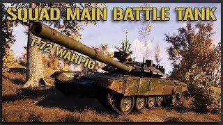 CALLSIGN WARPIG (T-72 Main Battle Tank Gameplay) - Squad v12