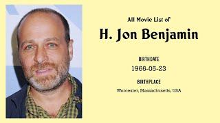 H. Jon Benjamin Movies list H. Jon Benjamin| Filmography of H. Jon Benjamin
