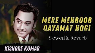 Mere Mehboob Qayamat Hogi (slowed Reverb) T - Music