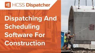 Construction Dispatch & Scheduling Software | HCSS Dispatcher