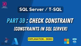 39. Check Constraint | SQL Server | Filter Values Entering a Table