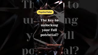 The #key to #unlocking your #full #potential #3 | #motivation #quotes #PsychePulse