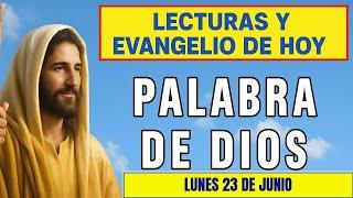 PALABRA DE DIOS Para hoy / LECTURAS Y EVANGELIO DE HOY LUNES 23 DE JUNIO 2025 | Buen Pastor Radio
