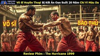 [Review Phim] Võ Sĩ Huyền Thoại Bị Kết Án Oan Suốt 20 Năm Chỉ Vì Màu Da