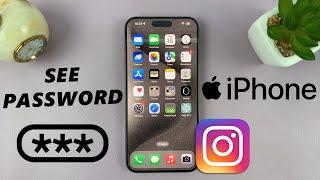 How To See Your Instagram Password On iPhone