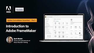 Adobe FrameMaker Essentials – Part 1 – Introduction – With Barb Binder