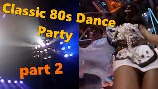 Classic 80s Dance Party (part 2)