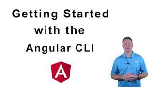 Tech 5: Getting Started with the Angular CLI