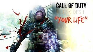 Call of Duty: Black Ops II Montage - "Your Life" #EGERC [won!]