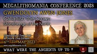 Callanish the Crown - Stonehenge of the North | Gwendolyn Awen Jones | Megalithomania