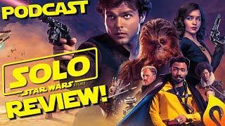 Solo Brings A New Hope To Star Wars: Solo Review!
