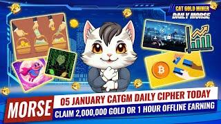 05 January CATGM Daily Cipher Today️CAT GOLD MINER OFFICIAL