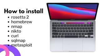 How to install rosetta 2, homebrew, nmap, curl, nikto, sqlmap and metasploit on Apple silicon M1