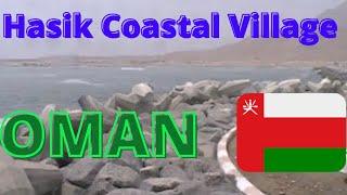 The Coastal Village of Hasik, Oman