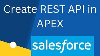 Create REST API in APEX | Salesforce