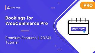 WooCommerce Bookings Pro plugin | Appointment booking | Bookings for WooCommerce || Tutorial || 2024