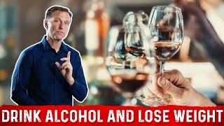 Drinking Alcohol & Still Losing Weight – Is it Possible? – Dr. Berg