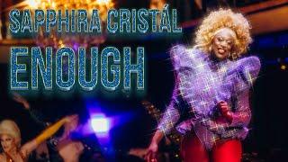 Sapphira Cristál - Enough (Official Music Video)