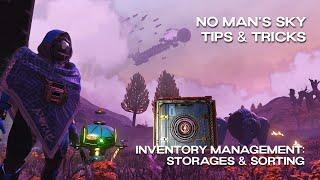 No Man's Sky | Tips & Tricks | Inventory Management: Storages & Sorting | Worlds 5.1